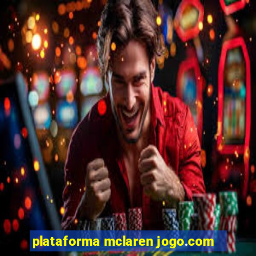 plataforma mclaren jogo.com